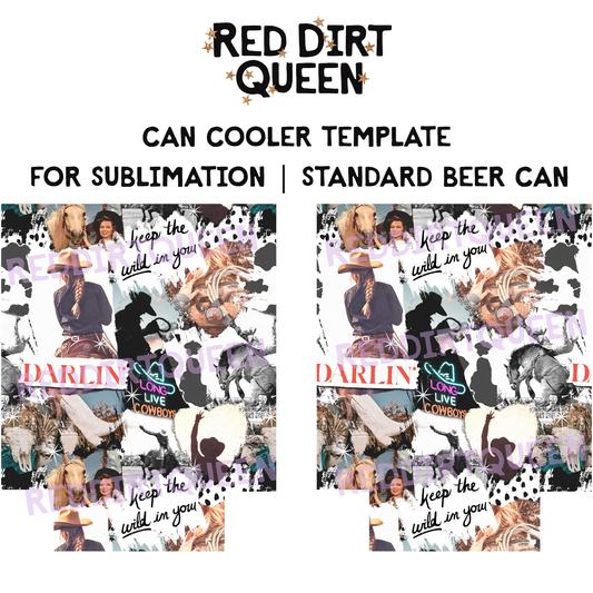 Cowgirl collage with “Keep the Wild in You” text, featuring western imagery and rustic tones on a 12oz standard can cooler sublimation template PNG
