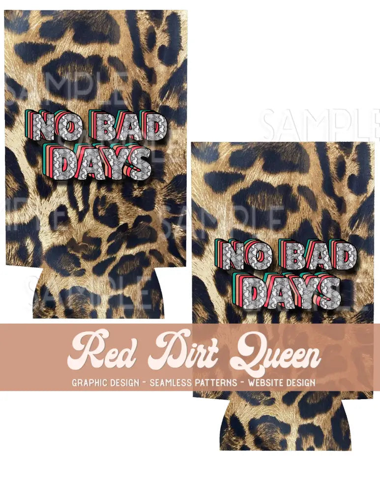 Leopard Snakeskin No Bad Days Slim Can Template