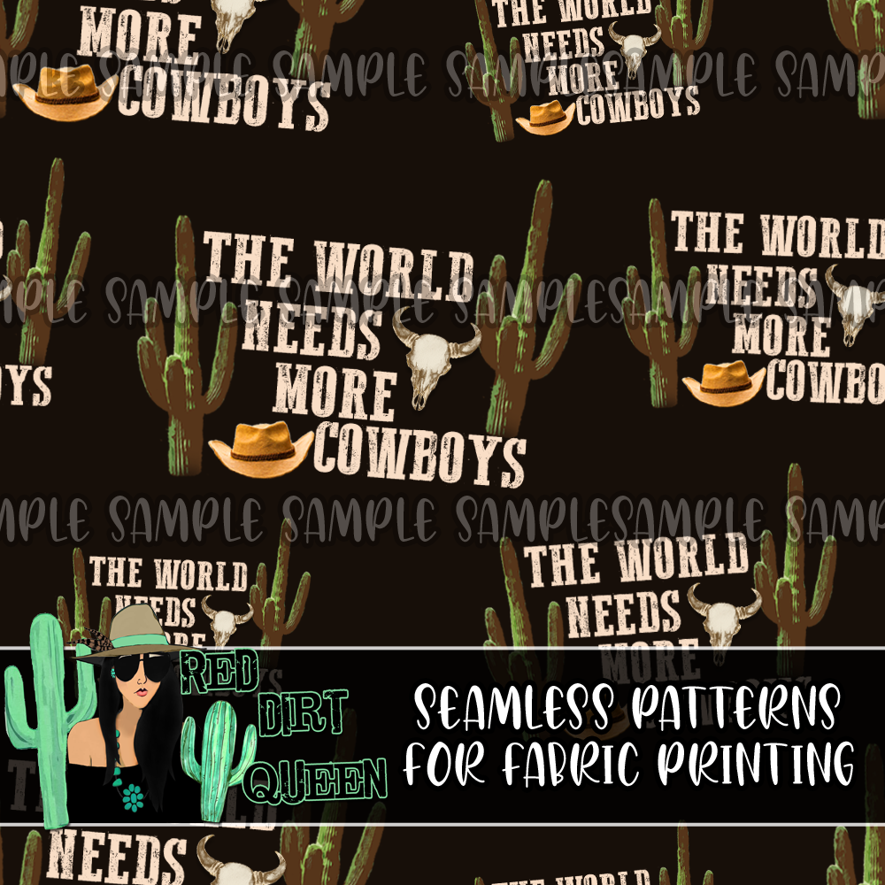 Seamless Pattern The World Need More Cowboys
